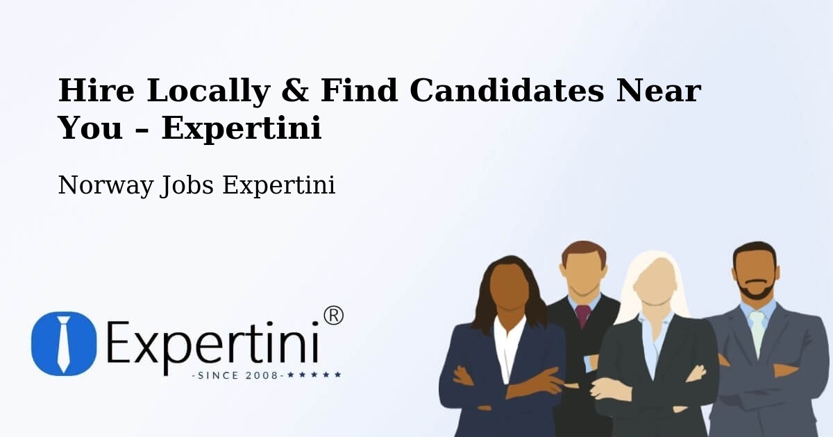 Hire Locally in Sem – Find Qualified Candidates Near You - Sem, Norway Jobs Expertini
