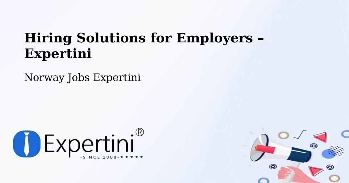 Hiring Solutions for Employers in Sem - Sem, Norway Jobs Expertini