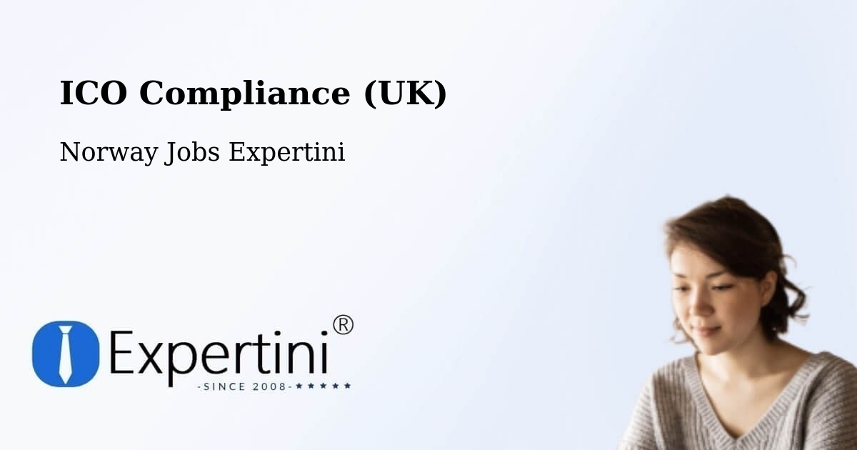 UK Data Protection & ICO Compliance – Sem - Norway Jobs Expertini