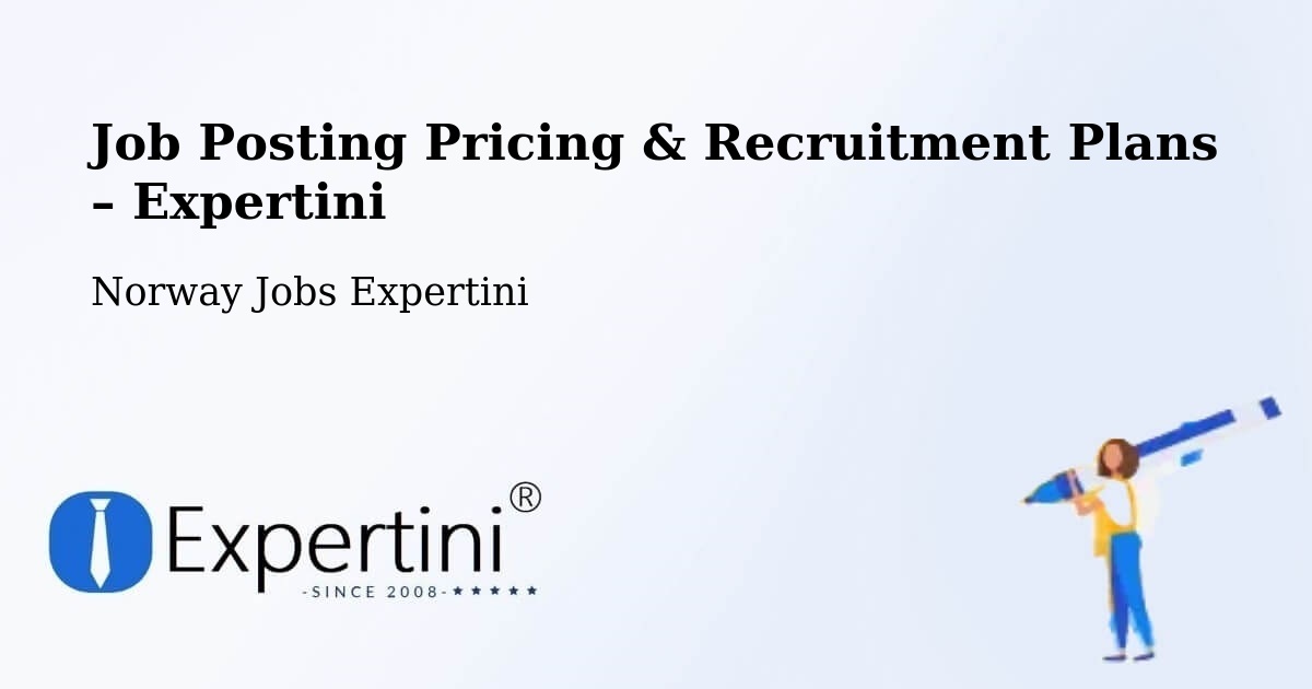 Job Posting Pricing & Recruitment Plans – Sem - Sem, Norway Jobs Expertini