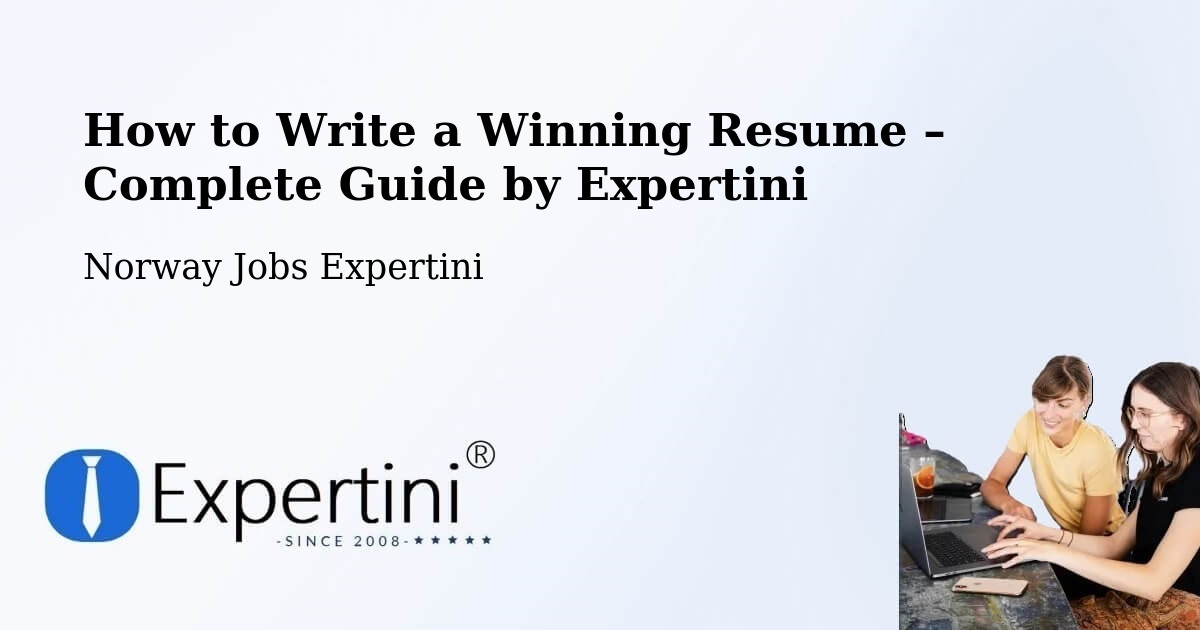 Resume Writing Guide for Job Seekers – Sem - Sem, Norway Jobs Expertini